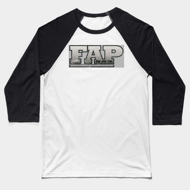 Urban Dictionary: FAP Baseball T-Shirt by BeanePod